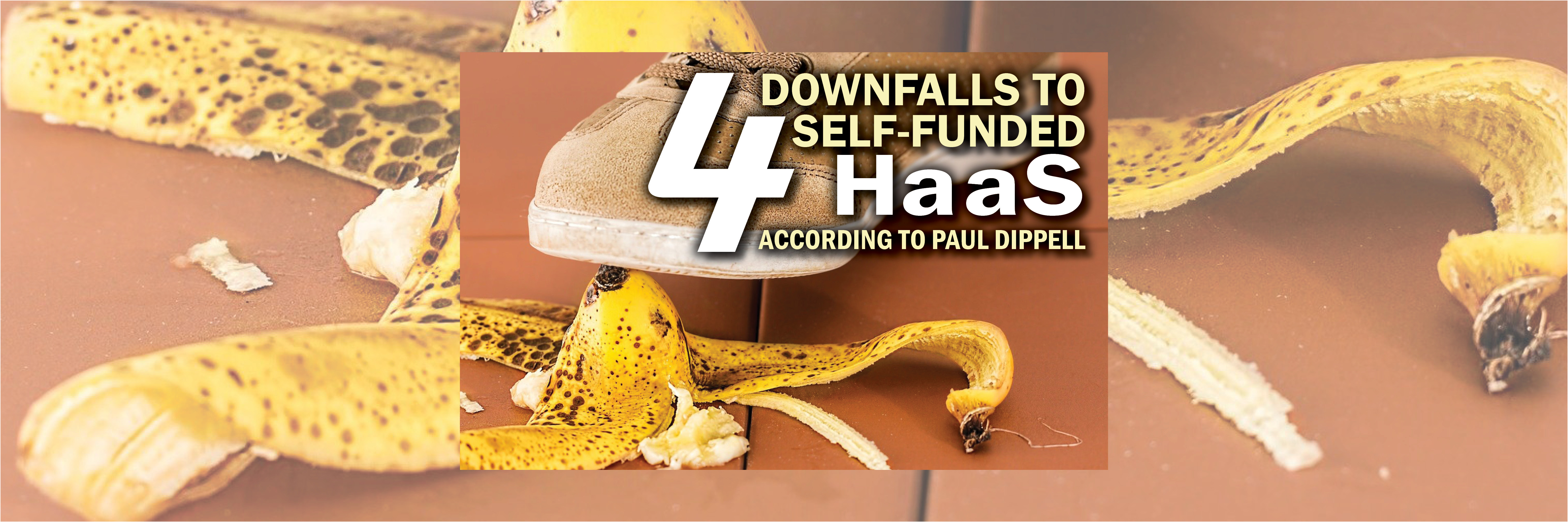 Four Downfalls to Self-Funded HaaS According to Paul Dippell