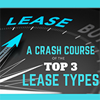 A Crash Course of the Top 3 Lease Types