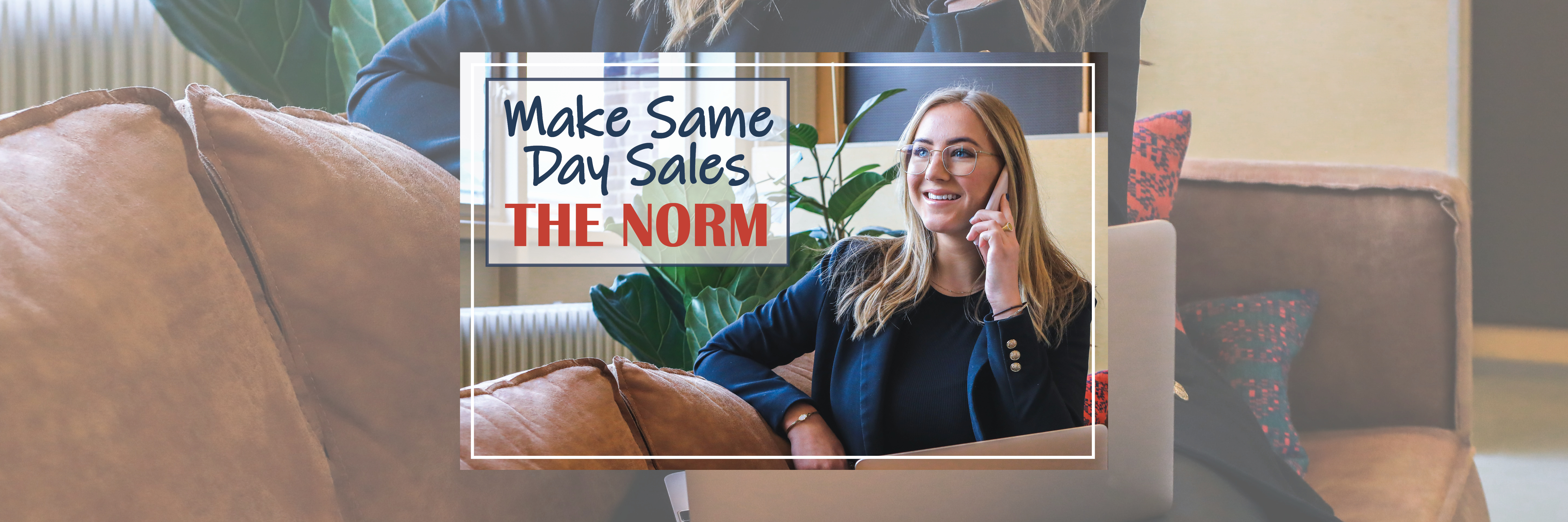 Make Same Day Sales the Norm