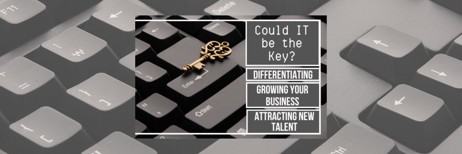 Calling All Office Technology Providers: Could IT Be the Key to Differentiation, Business Growth & Attracting New Talent?