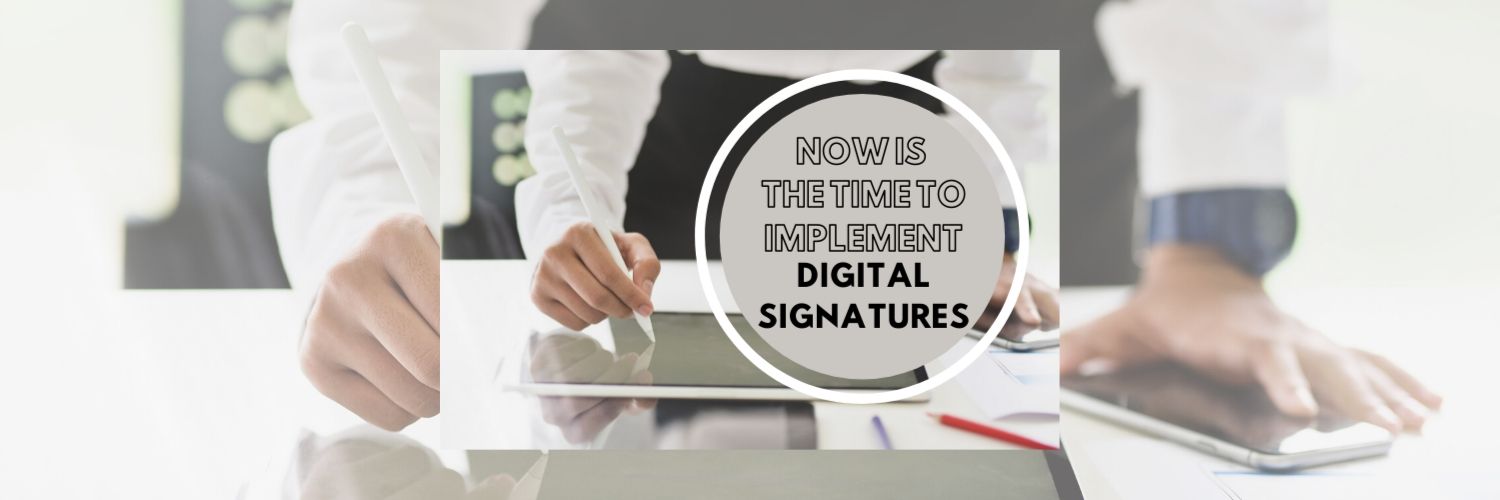 Now is the Time to Implement Digital Signatures