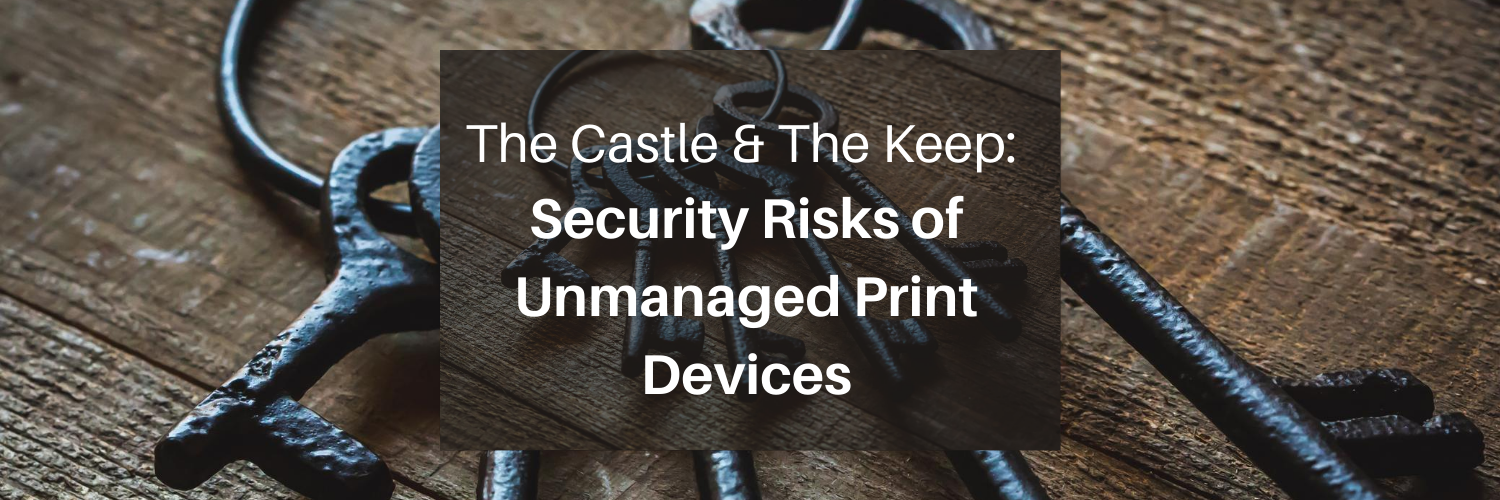 What are the Security Risks Associated with the use of Unmanaged Print Devices?