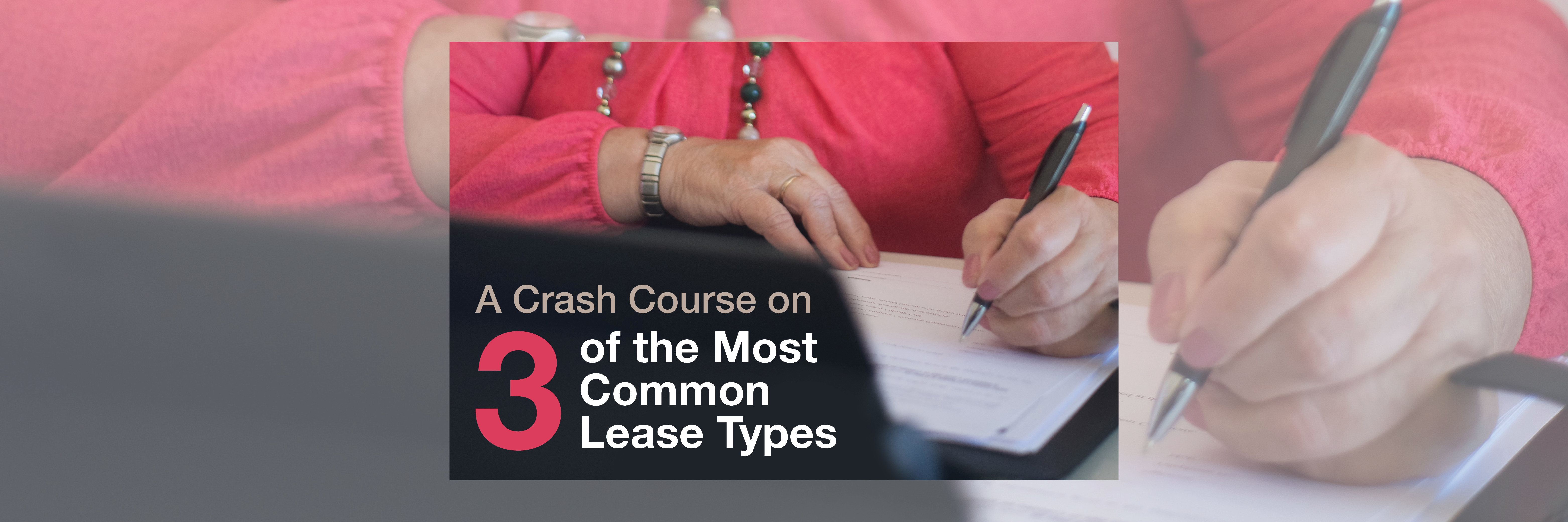 A Crash Course on 3 of the Most Common Lease Types