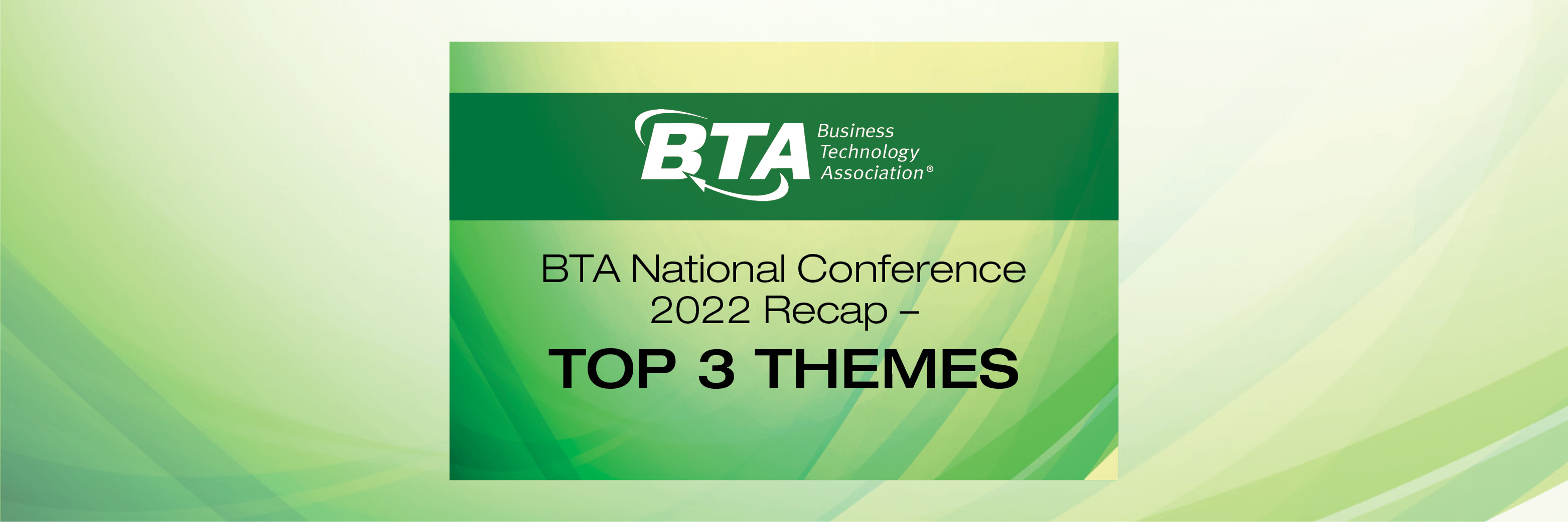 BTA National Conference 2022 Recap – Top 3 Themes