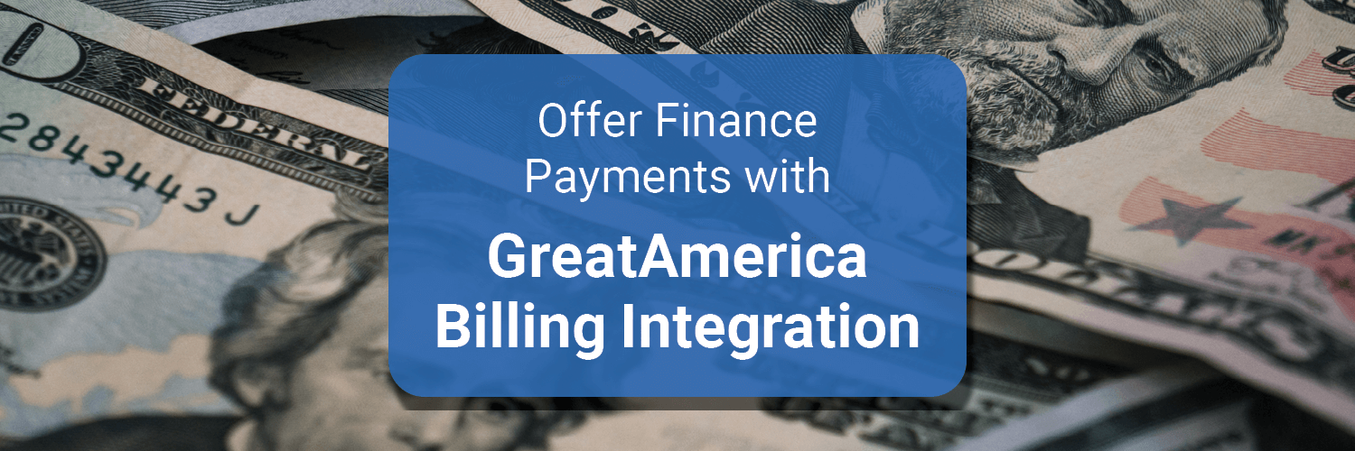 Offer Finance Payments with GreatAmerica Billing Integration