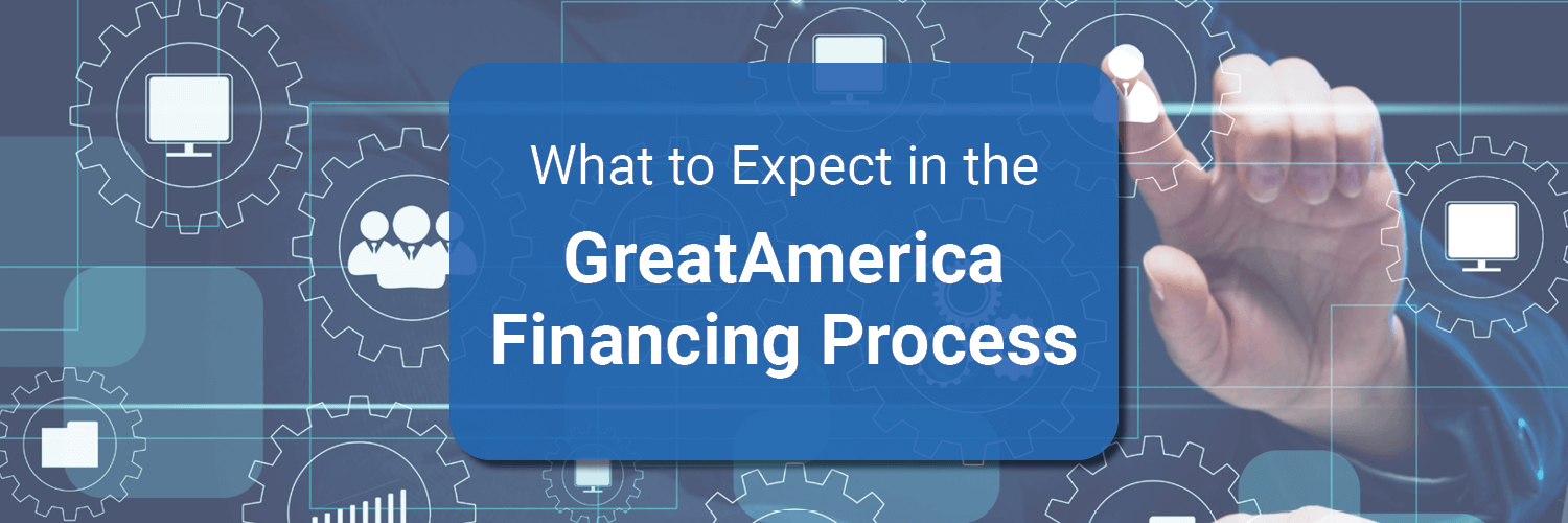 What to Expect in the GreatAmerica Financing Process