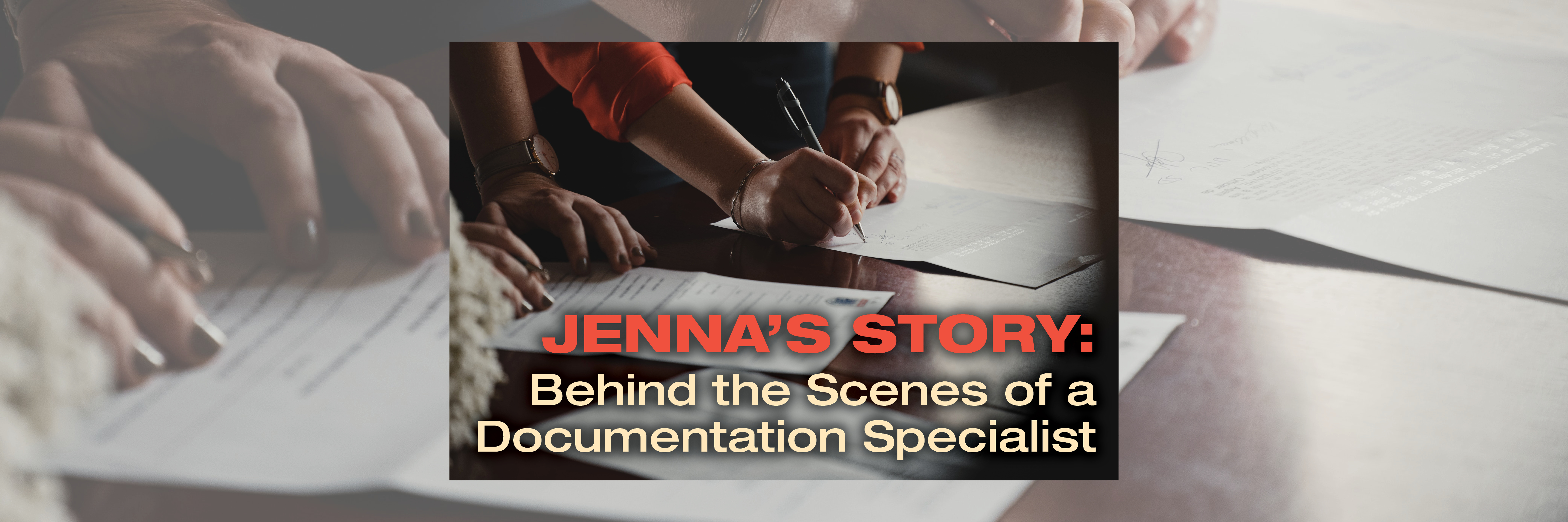 Jenna’s Story: Behind the Scenes of a Documentation Specialist