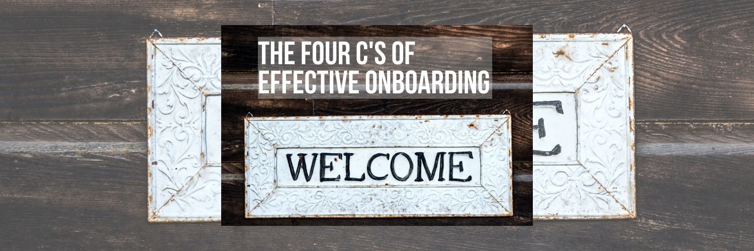 The Four C's of Effective Employee Onboarding