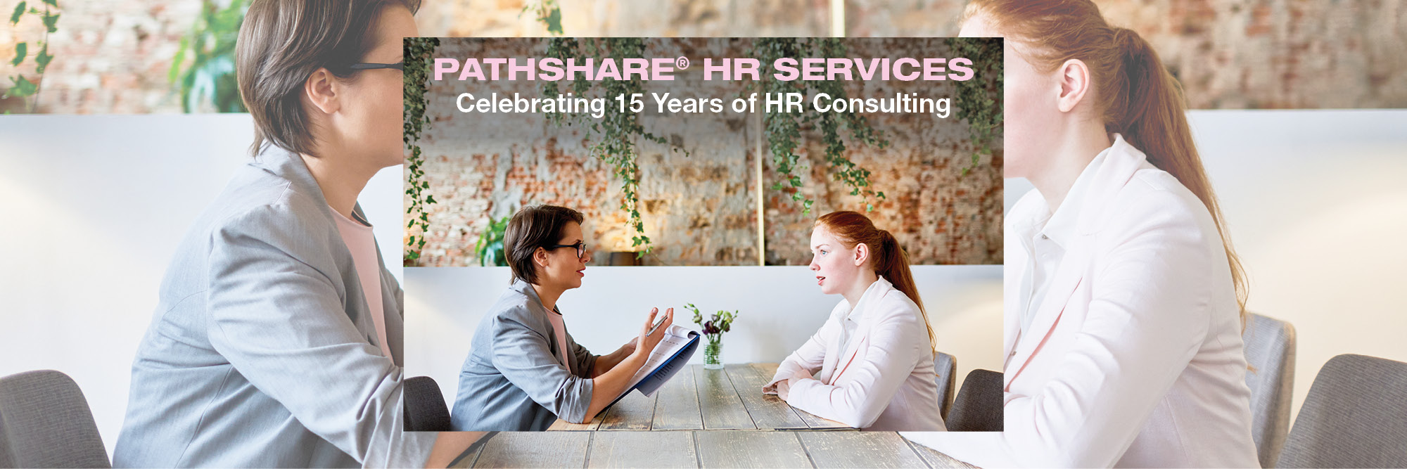 PathShare® HR Services – Celebrating 15 Years of HR Consulting