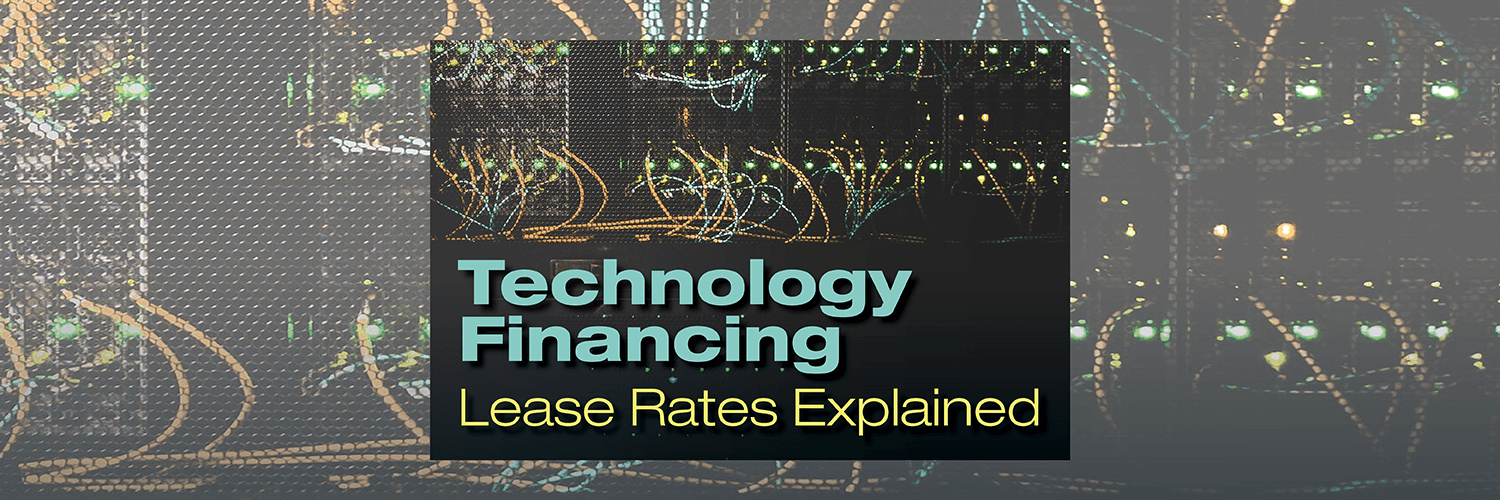 Technology Financing Lease Rates Explained