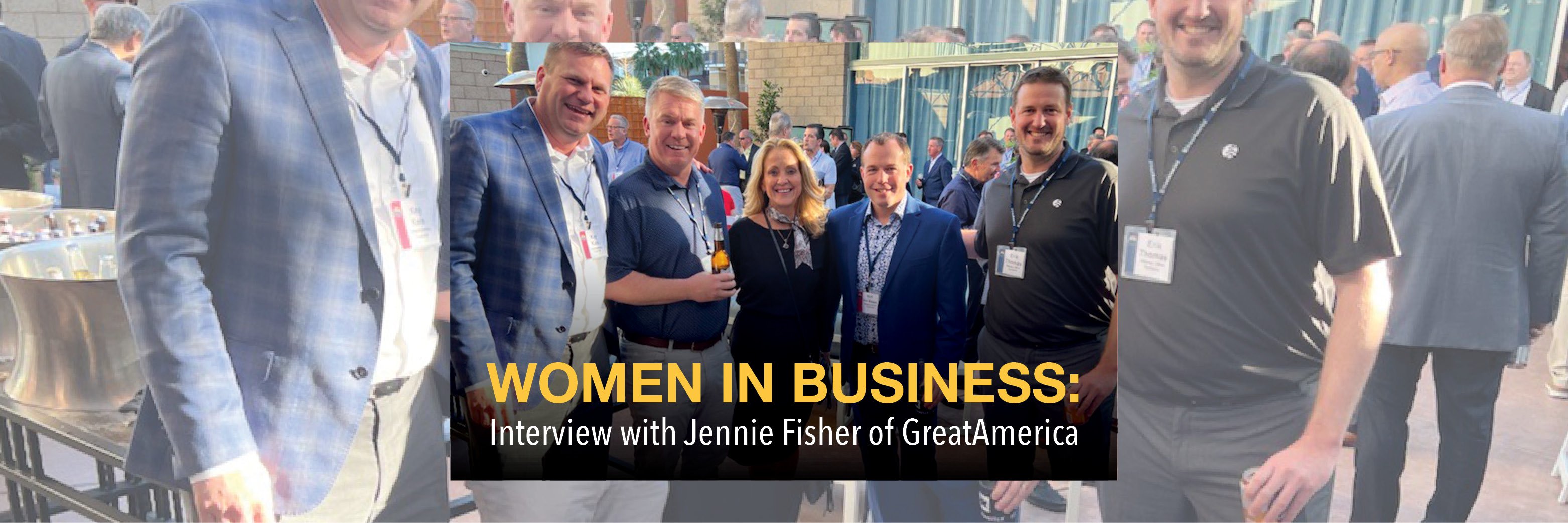 Women in Business: Interviewing Jennie Fisher of GreatAmerica