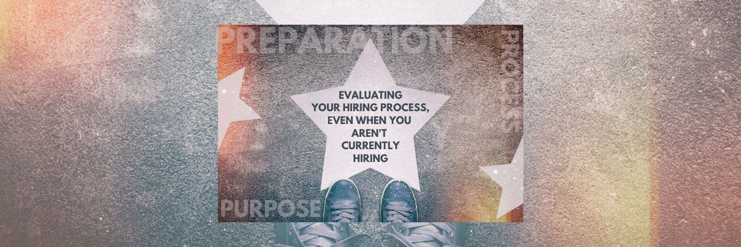The Three P's of Assessing Talent, Even if Not Hiring