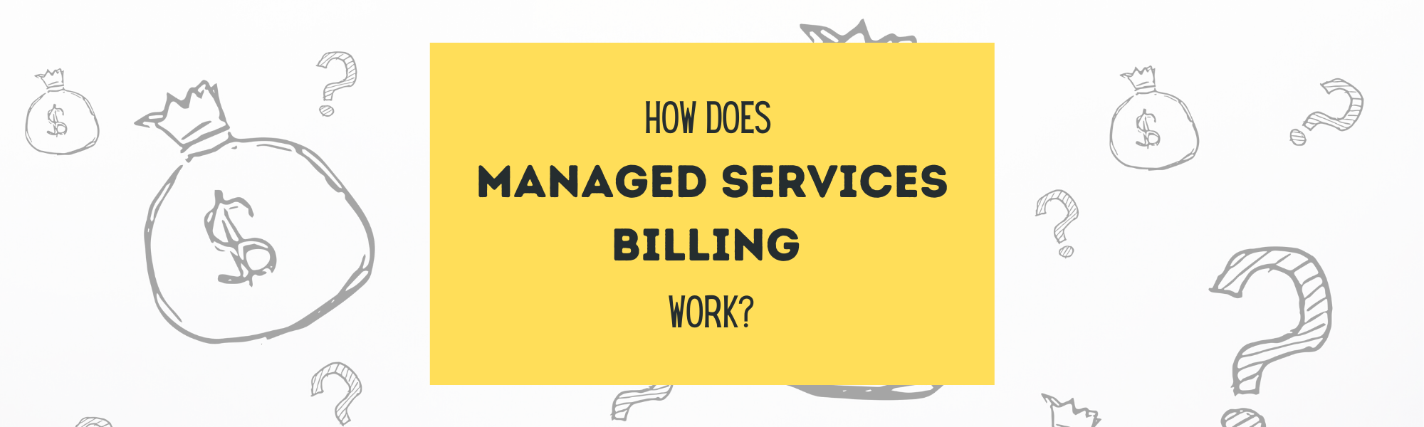 How Does It Work for GreatAmerica to Bill My Managed Services?